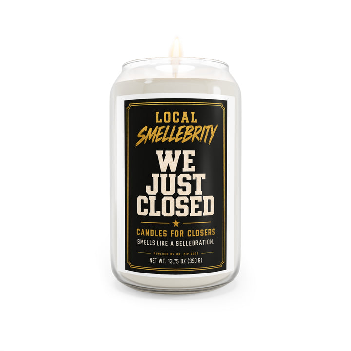 We Just Closed Scented Soy Candle — 13.75oz “Local Smellebrity” Sellebration Candle