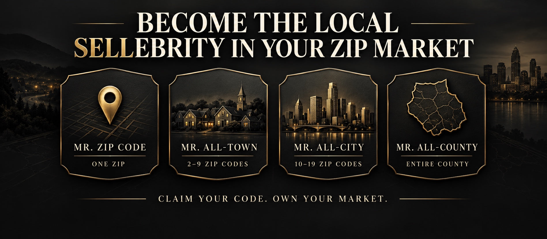 Become the Local SELLebrity in your ZIP market with Mr. Zip Code territory options